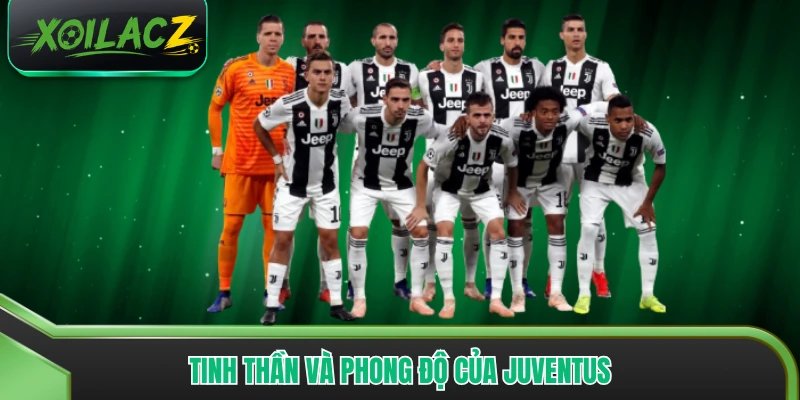 Tinh thần và phong độ của Juventus